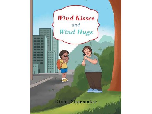 Wind Kisses and Wind Hugs