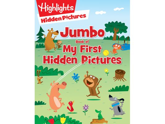 Jumbo Book of My First Hidden Pictures: Over 115 Hidden Pictures Puzzles in Highlights Activity Book, Seek and Find Puzzles for Kids 3 and Up