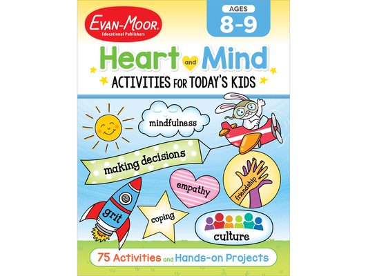Heart and Mind Activities for Today's Kids, Ages 8-9