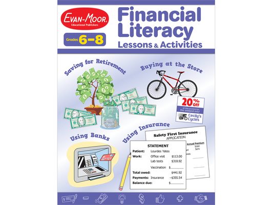 Financial Literacy Lessons and Activities, Grades 6-8