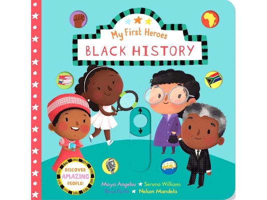 My First Heroes: Black History
