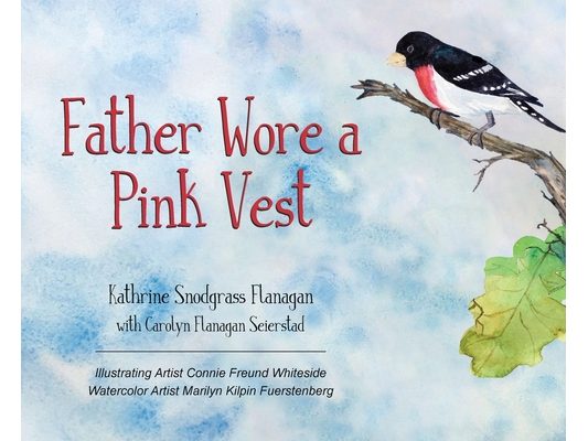 Father Wore a Pink Vest