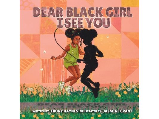 Dear Black Girl: I See You