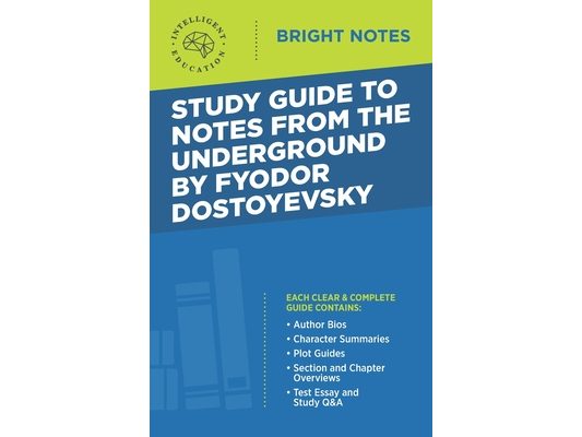 Study Guide to Notes From the Underground by Fyodor Dostoyevsky