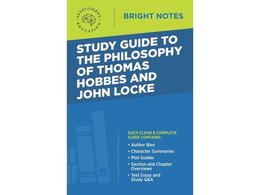 Study Guide to the Philosophy of Thomas Hobbes and John Locke