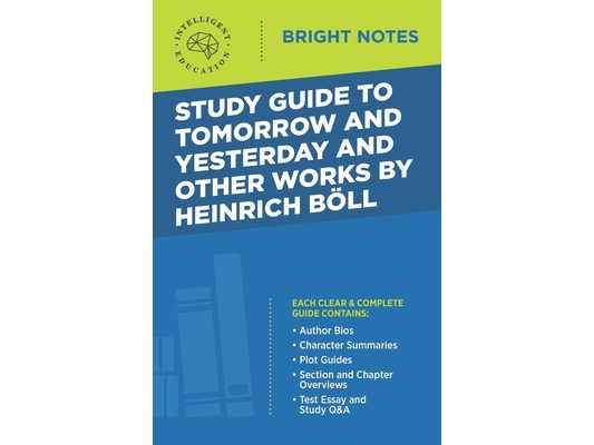 Study Guide to Tomorrow and Yesterday and Other Works by Heinrich Böll