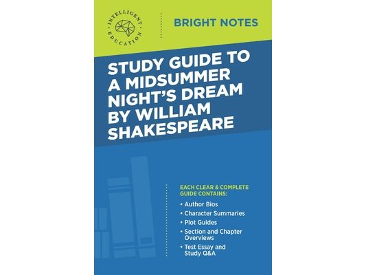 Study Guide to A Midsummer Night's Dream by William Shakespeare