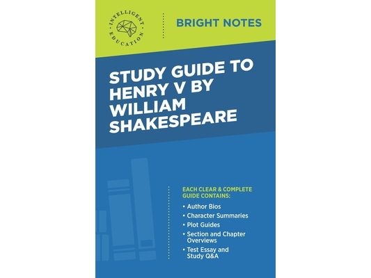 Study Guide to Henry V by William Shakespeare