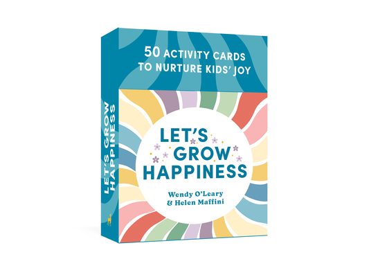 Let's Grow Happiness: 50 Activity Cards to Nurture Kids' Joy