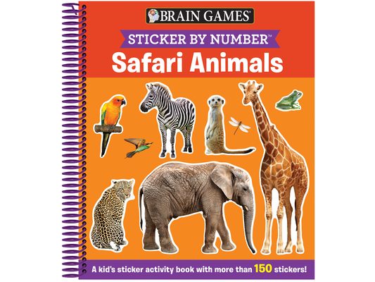 Brain Games - Sticker by Number: Safari Animals (for Kids Ages 3-6): A Kid's Sticker Activity Book with More Than 150 Stickers! [With Sticker(s)]