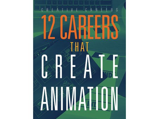 12 Careers That Create Animation
