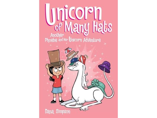 Unicorn of Many Hats: Another Phoebe and Her Unicorn Adventure