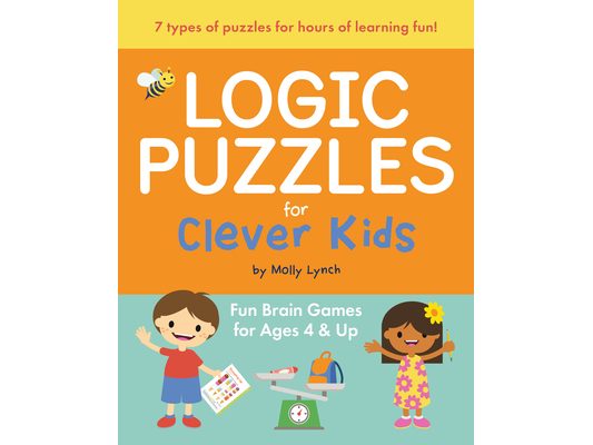 Logic Puzzles for Clever Kids: Fun Brain Games for Ages 4 & Up