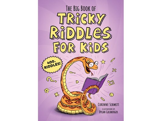 The Big Book of Tricky Riddles for Kids: 400+ Riddles!