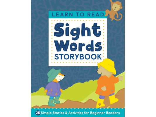 Learn to Read: Sight Words Storybook: 25 Simple Stories & Activities for Beginner Readers