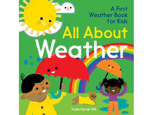 All about Weather: A First Weather Book for Kids