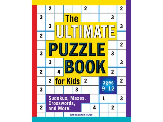 The Ultimate Puzzle Book for Kids: Sudokus, Mazes, Crosswords, and More!