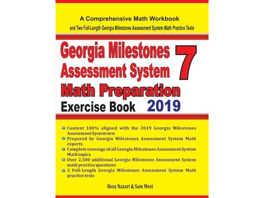 Georgia Milestones Assessment System 7 Math Preparation Exercise Book: A Comprehensive Math Workbook and Two Full-Length Georgia Milestones Assessment