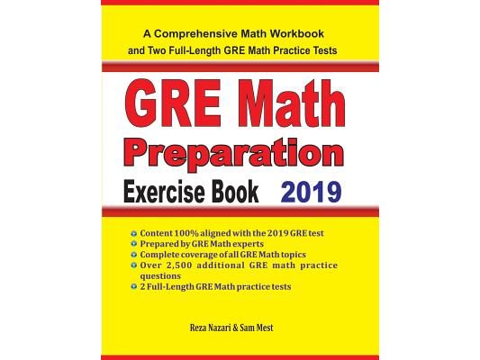 GRE Math Preparation Exercise Book: A Comprehensive Math Workbook and Two Full-Length GRE Math Practice Tests