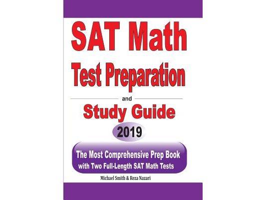 SAT Math Test Preparation and study guide: The Most Comprehensive Prep Book with Two Full-Length SAT Math Tests