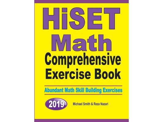 HiSET Math Comprehensive Exercise Book: Abundant Math Skill Building Exercises