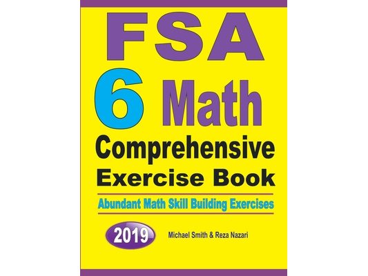 FSA 6 Math Comprehensive Exercise Book: Abundant Math Skill Building Exercises
