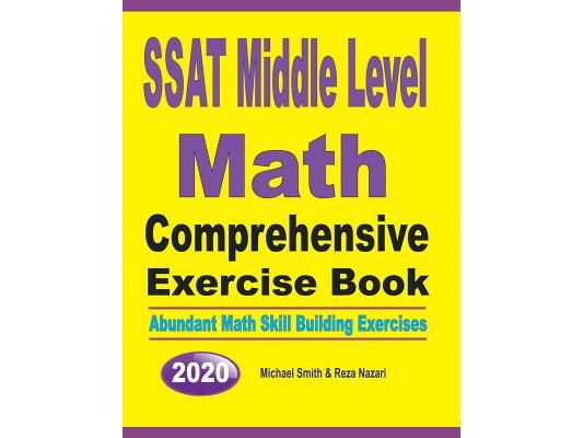 SSAT Middle Level Math Comprehensive Exercise Book: Abundant Math Skill Building Exercises