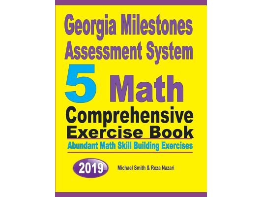 Georgia Milestones Assessment System 5: Abundant Math Skill Building Exercises