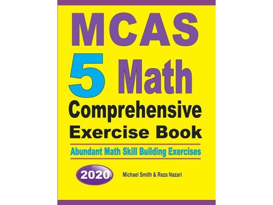 MCAS 5 Math Comprehensive Exercise Book: Abundant Math Skill Building Exercises