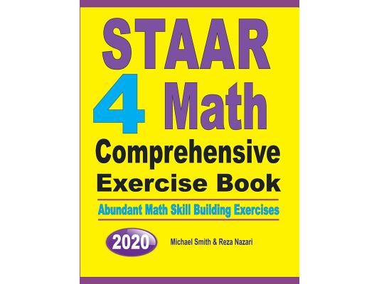 STAAR 4 Math Comprehensive Exercise Book: Abundant Math Skill Building Exercises