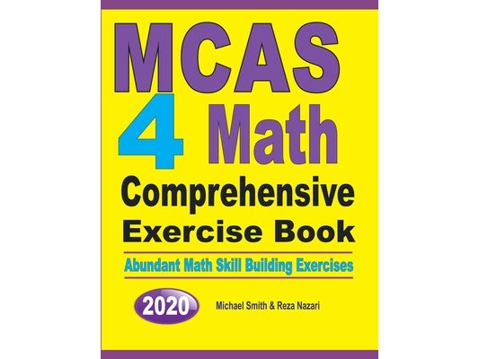 MCAS 4 Math Comprehensive Exercise Book: Abundant Math Skill Building Exercises