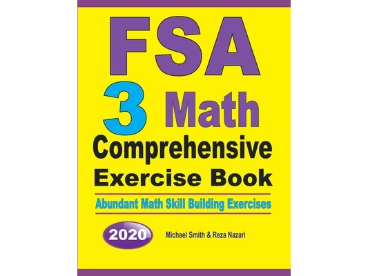 FSA 3 Math Comprehensive Exercise Book: Abundant Math Skill Building Exercises
