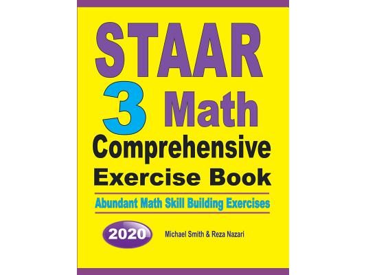 STAAR 3 Math Comprehensive Exercise Book: Abundant Math Skill Building Exercises