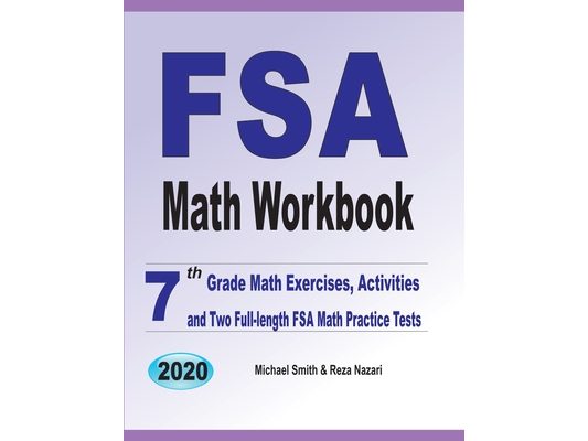 FSA Math Workbook: 7th Grade Math Exercises, Activities, and Two Full-Length FSA Math Practice Tests