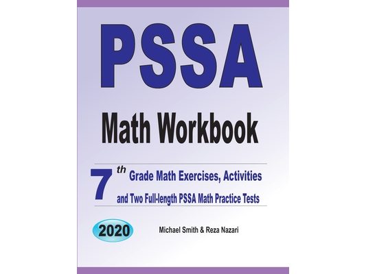 PSSA Math Workbook: 7th Grade Math Exercises, Activities, and Two Full-Length PSSA Math Practice Tests