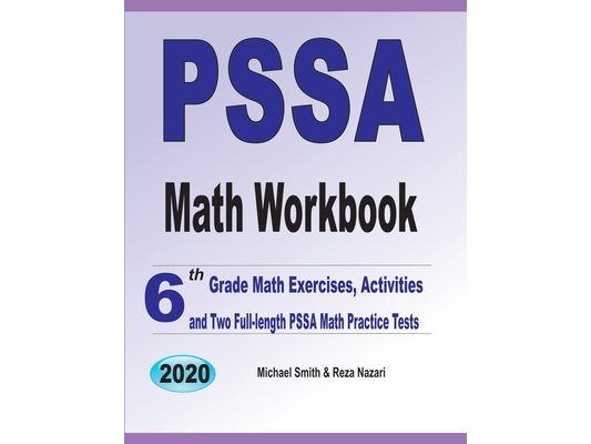 PSSA Math Workbook: 6th Grade Math Exercises, Activities, and Two Full-Length PSSA Math Practice Tests