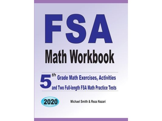 FSA Math Workbook: 5th Grade Math Exercises, Activities, and Two Full-Length FSA Math Practice Tests