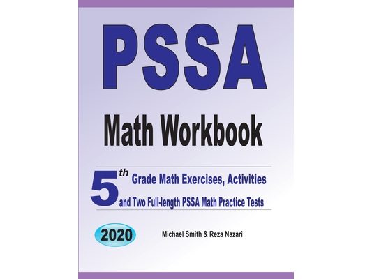 PSSA Math Workbook: 5th Grade Math Exercises, Activities, and Two Full-Length PSSA Math Practice Tests