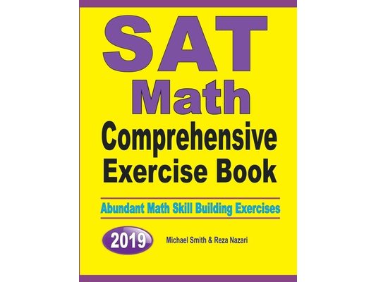 SAT Math Comprehensive Exercise Book: Abundant Math Skill Building Exercises
