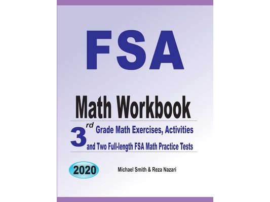 FSA Math Workbook: 3rd Grade Math Exercises, Activities, and Two Full-Length FSA Math Practice Tests