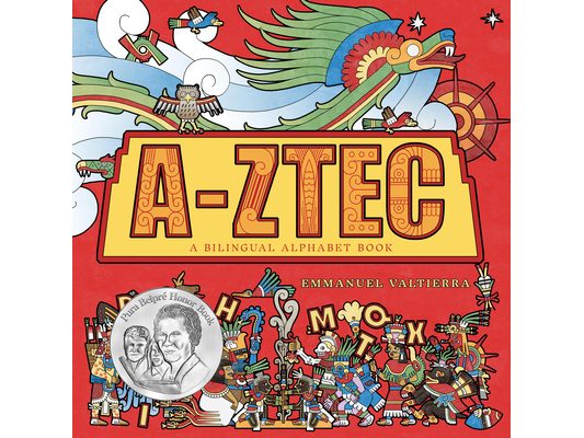 A-Ztec: A Bilingual Alphabet Book