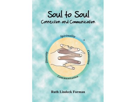Soul to Soul: Connection and Communication