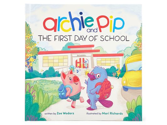 Archie and Pip First Day of School (Hardcover)
