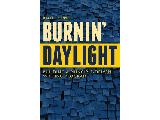 Burnin' Daylight: Building a Principle-Driven Writing Program