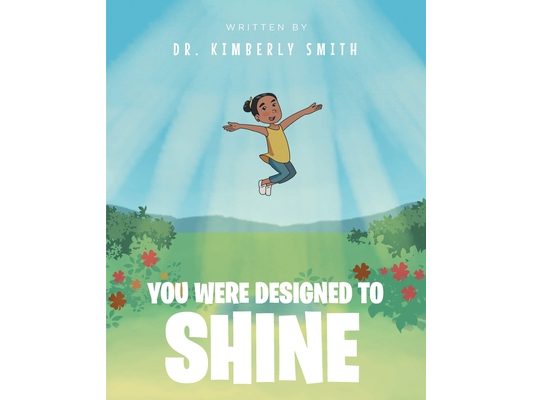 You Were Designed to Shine