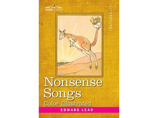Nonsense Songs: Color Illustrated
