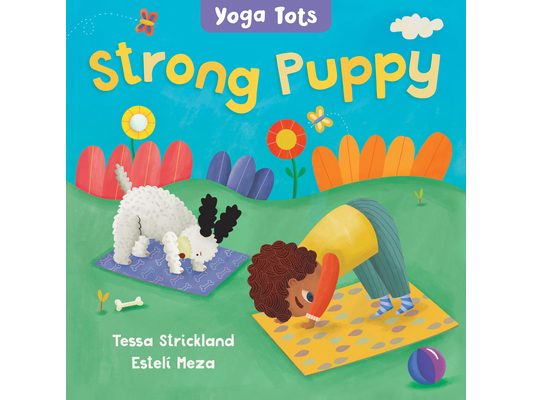 Yoga Tots: Strong Puppy