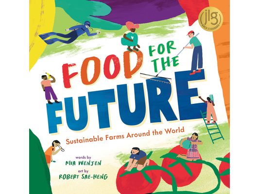 Food for the Future: Sustainable Farms Around the World