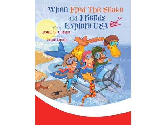 When Fred the Snake and Friends Explore USA East