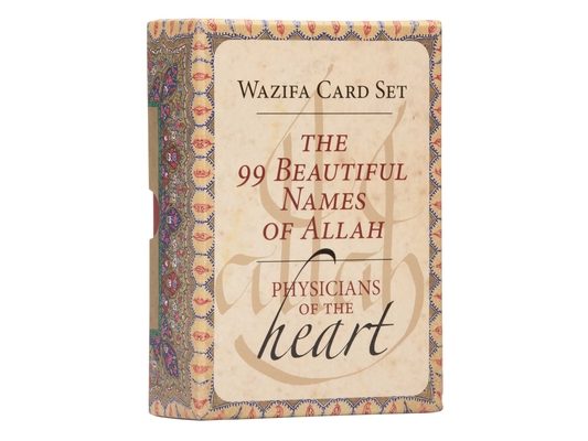The 99 Beautiful Names of Allah (Oracle Cards): Physicians of the Heart Wazifa Card Set